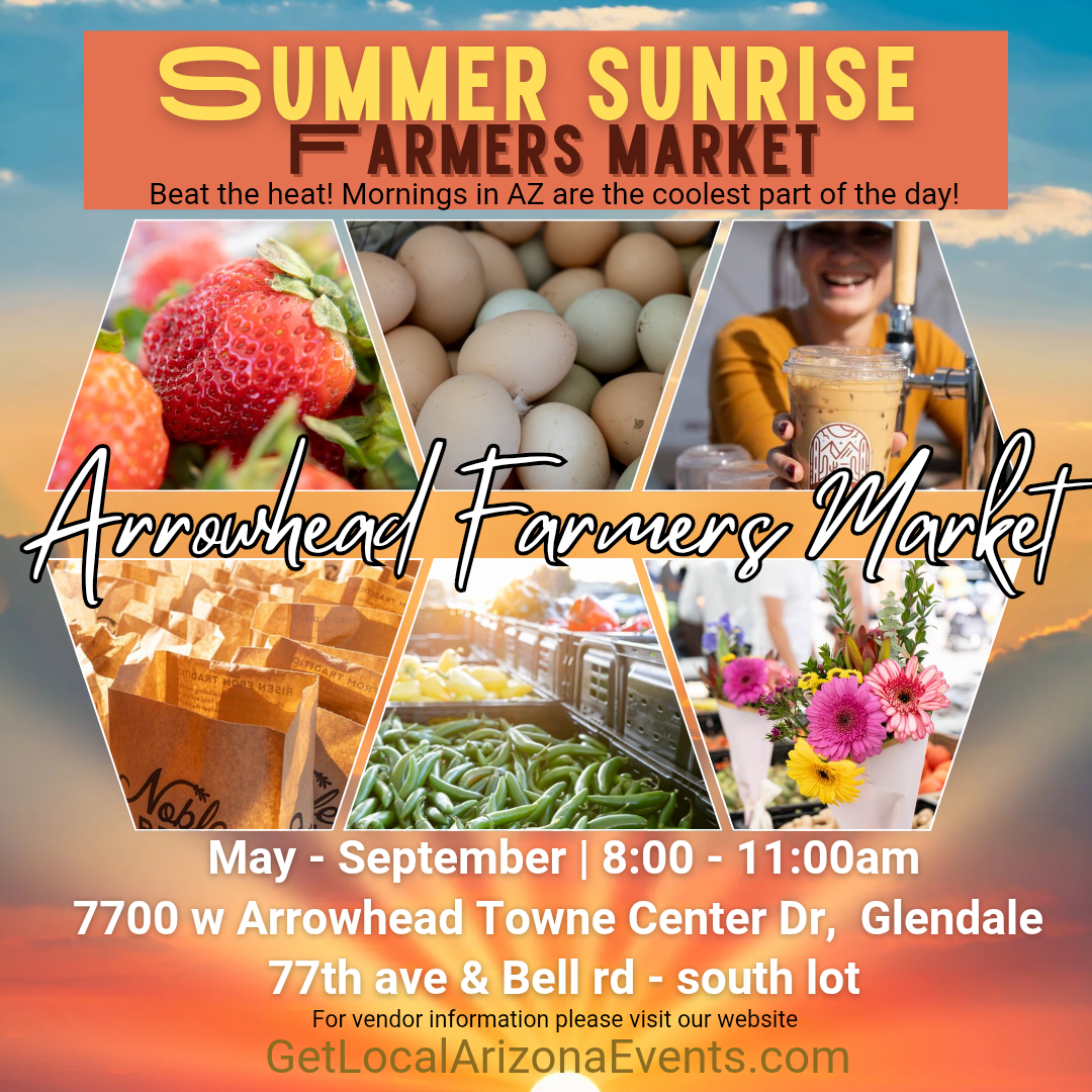 Arrowhead Farmers Market - Glendale - Saturday, August 30th, 2025